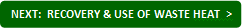 Next: Recovery & Use of Waste Heat